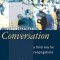Changing the Conversation: A Third Way for Congregations