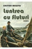 Luntrea cu fluturi - Cristian Melesteu