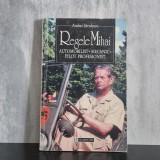 Andrei Săvulescu - Regele Mihai. Automobilist, mecanic, pilot profesionist | Regele Mihai, istorie auto, aviație