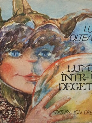 Lucia Olteanu - Lumea intr-un degetar (Editia: 1981) foto