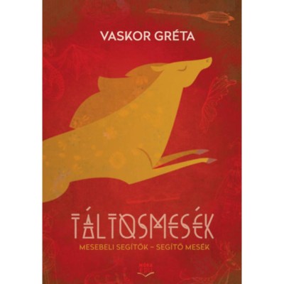 T&amp;aacute;ltosmes&amp;eacute;k - Mesebeli seg&amp;iacute;tők - Seg&amp;iacute;tő mes&amp;eacute;k - Vaskor Gr&amp;eacute;ta foto