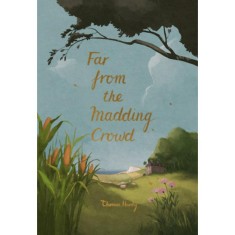 Far from the Madding Crowd - Wordsworth Collector's Editions - Thomas Hardy