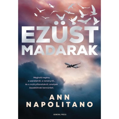 Ez&amp;uuml;st madarak - Ann Napolitano foto