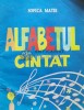 Alfabetul Cantat - Sofica Matei - 1990 - 70 Pagini - Coperta Brosata - Stare Acceptabila - Carte Pedagogie