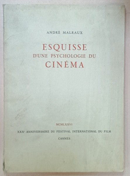 ESQUISSE D &#039;UNE PSYCHOLOGIE DU CINEMA par ANDRE MALRAUX , 1976