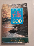 Our Daily Times With God: Favorite Selections from Our Daily Bread