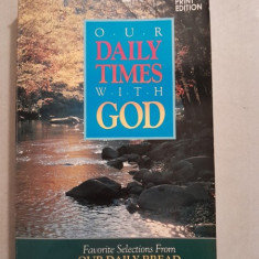 Our Daily Times With God: Favorite Selections from Our Daily Bread