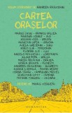 Cartea oraselor - Andreea Rasuceanu