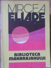 BIBLIOTECA MAHARAJAHULUI-MIRCEA ELIADE-255151 foto