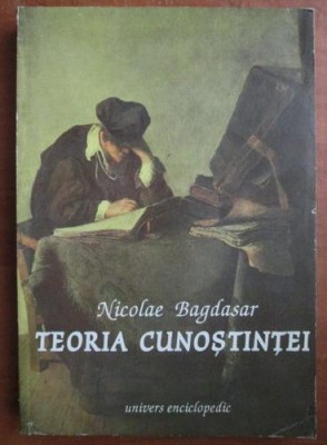 Teoria cunostintei - N. Bagdasar foto
