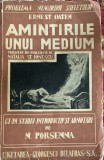 AMINTIRILE UNUI MEDIUM,ERNEST OATEN/STUDIU INTR.SI ADNOTARI N.PORSENNA,336 PAG.