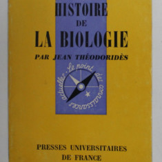 HISTORIE DE LA BIOLOGIE par JEAN THEODORIDES , 1971