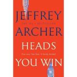 Heads You Win - Jeffrey Archer