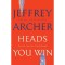 Heads You Win - Jeffrey Archer