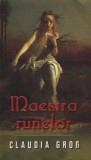 Cumpara ieftin Maestra runelor/Claudia Gross