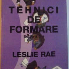 TEHNICI DE FORMARE, EDITIA A III-A de LESLIE RAE, 2001