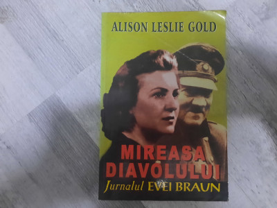 Mireasa diavolului.Jurnalul Evei Braun de Alison Leslie Gold foto