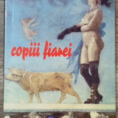 Copiii fiarei - Cristian Tudor Popescu// dedicatie si semnatura autor