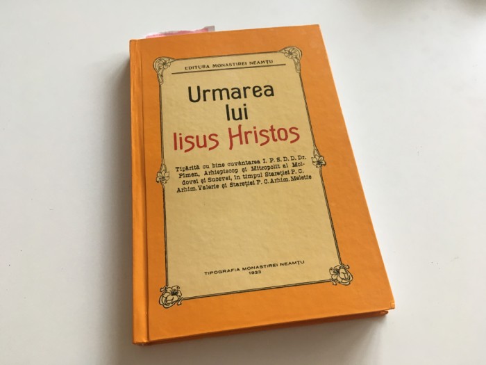 URMAREA LUI HRISTOS.CUVANT INAINTE IPS ANTONIE PLAMADEALA. REPRODUCE EDITIA 1923