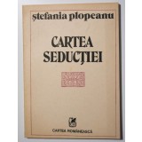 Ștefania Plopeanu (Mincu) - Cartea seducției