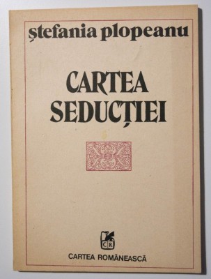Ștefania Plopeanu (Mincu) - Cartea seducției foto