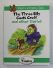 THE THREE BILLY GOATS GRUFF AND OTHER STORIES , by SARA WERNHAM , illustrations by LIB STEPHEN , 2001