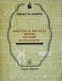 Cugetari si reflectii despre cultura si civilizatie
