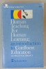 HUMAN TEACHING FOR HUMAN LEARNING AN IN TRODUCTION TO CONFLUENT EDUCATION by GEORGE ISAAC BROWN , 1971