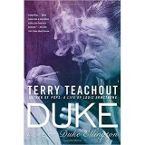 Biografie Duke Ellington &ndash; Viata Compozitorului Jazz Celebru, Opera Terry Teachout, Carti Engleza