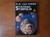 STAPANII TIMPULUI - A. E. VAN VOGT. SF.