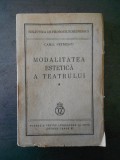 CAMIL PETRESCU - MODALITATEA ESTETICA A TEATRULUI {1937}