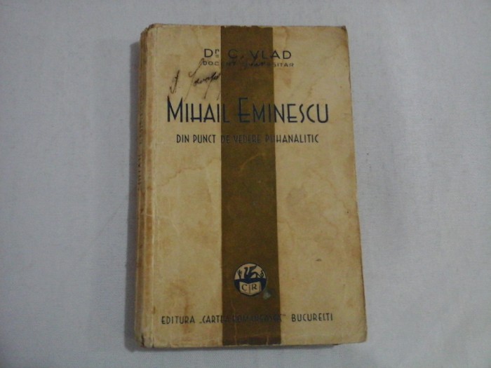 MIHAIL EMINESCU DIN PUNCT DE VEDERE PSIHANALITIC - DR. C. VLAD