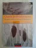 Outils pr&eacute;historiques : du galet taill&eacute; au bistouri d&rsquo;obsidienne