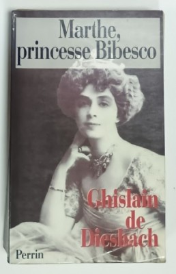 MARTHE , PRINCESSE BIBESCO 1886 -1973 par GHISLAIN DE DIESBACH , 1986 foto