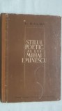 L. Galdi - Stilul poetic al lui Mihai Eminescu, 1964 (vezi detalii pentru livrare in tara)