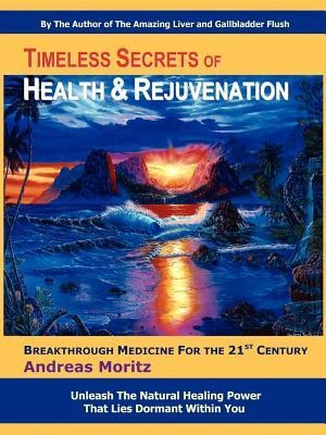 Timeless Secrets of Health and Rejuvenation foto