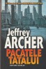 JEFFREY ARCHER - PACATELE TATALUI