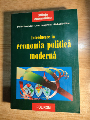 Introducere in economia politica moderna - Philip Hardwick (Polirom, 2002) foto