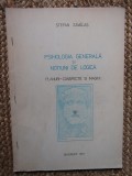 PSIHOLOGIA GENERALA SI NOTIUNI DE LOGICA - PLANURI - CONSPECTE SI IMAGINI - STEFAN ZAVALAS