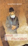 Mica Filocalie Cuviosul Paisie Aghioritul carte spiritualitate crestina invataturi duhovnicesti rugaciune romana brosata