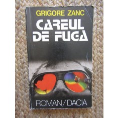 Grigore Zanc - Careul de fuga