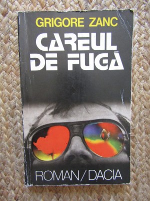Grigore Zanc - Careul de fuga foto