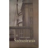 Sz&eacute;tsz&oacute;rat&aacute;s - T&eacute;rey J&aacute;nos