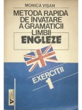 Monica Visan - Metoda rapida de invatare a gramaticii limbii engleze - vol. 1 (Editia: 1992)