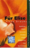 Caseta audio Various - "F&uuml;r Elise (Piano Dreams)" Compilatie Platinum Music Stare Foarte Buna