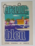 TRAIN BLEU , COMPAGNIE INTERNATIONALE DES WAGONS - LITS, PLIANT TURISTIC , 1967