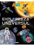 Cumpara ieftin Exploreaza universul. Exploreaza si invata/***
