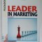 LEADER IN MARKETING de ARGENTINA VELEA , CURS IN LIMBA ENGLEZA , PREZINTA INSEMNARI , 2013