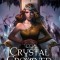 Crystal Crowned