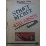 RETELE TERORISTE-VLADIMIR ALEXE-228531